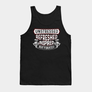 Unstressed Refreshed Inspired Retired Tank Top